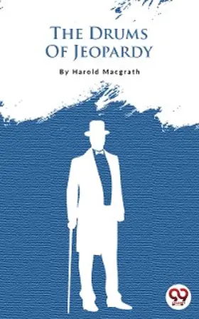 Macgrath |  The Drums of Jeopardy | eBook | Sack Fachmedien