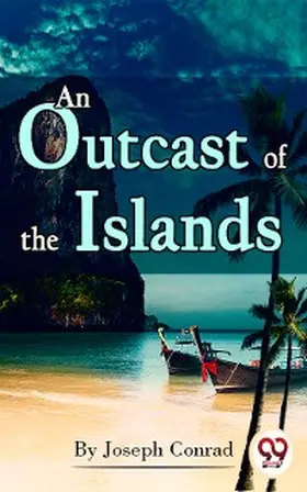 Conrad |  An Outcast of the Islands | eBook | Sack Fachmedien