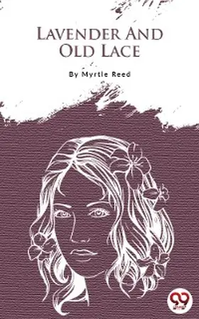Reed |  Lavender And Old Lace | eBook | Sack Fachmedien