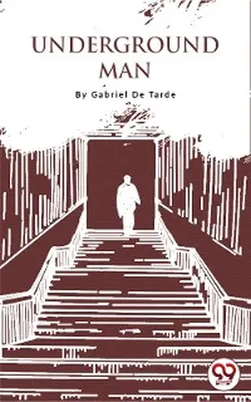 Tarde |  Underground Man | eBook | Sack Fachmedien