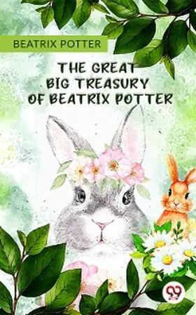 Potter |  The Great Big Treasury Of Beatrix Potter | eBook | Sack Fachmedien