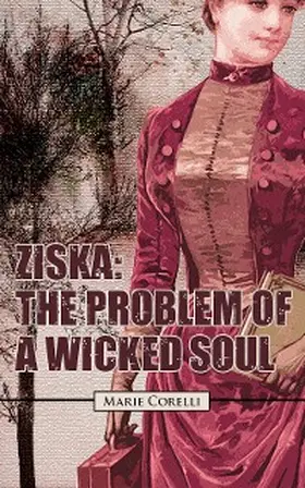 Corelli |  Ziska: The Problem Of A Wicked Soul | eBook | Sack Fachmedien