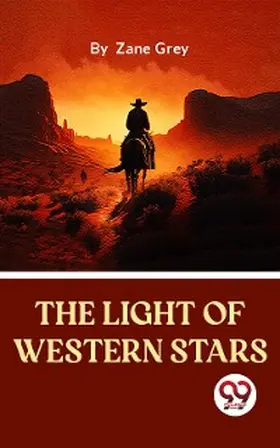 Grey |  The Light Of Western Stars | eBook | Sack Fachmedien