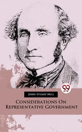 Mill |  Considerations On Representative Government | eBook | Sack Fachmedien