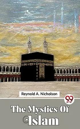 Nicholson |  The Mystics Of Islam | eBook | Sack Fachmedien