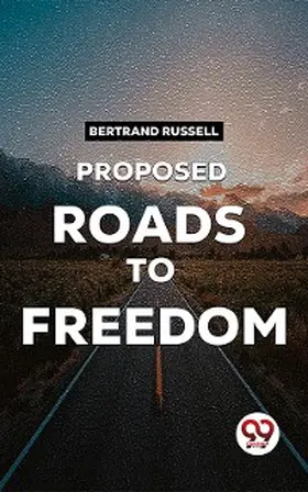 Russell |  Proposed Roads To Freedom | eBook | Sack Fachmedien