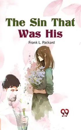 Packard |  The Sin That Was His | eBook | Sack Fachmedien