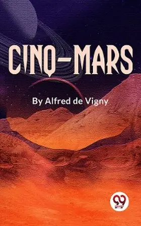 Vigny |  Cinq-Mars | eBook | Sack Fachmedien