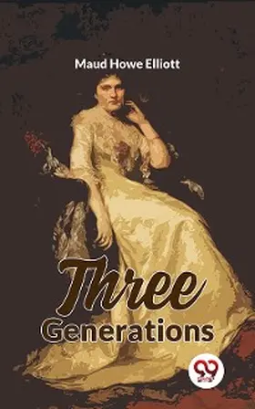 Elliott |  Three Generations | eBook | Sack Fachmedien