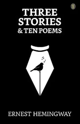 Hemingway |  Three Stories & Ten Poems | eBook | Sack Fachmedien