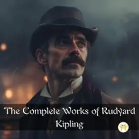 Kipling | The Complete Works of Rudyard Kipling | E-Book | www.sack.de