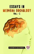 Blackwell |  Essays In Medical Sociology Vol 1 | eBook | Sack Fachmedien