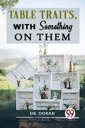 Doran |  Table Traits, With Something On Them | eBook | Sack Fachmedien