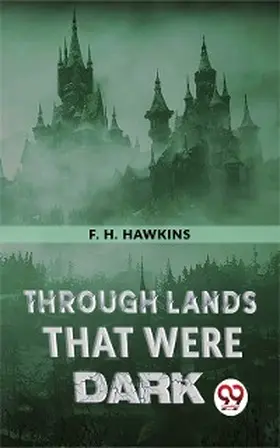 Hawkins |  Through Lands That Were Dark | eBook | Sack Fachmedien