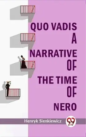 Sienkiewicz |  Quo Vadis A Narrative Of The Time Of Nero | eBook | Sack Fachmedien