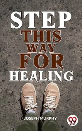 Murphy |  Step This Way For Healing | eBook | Sack Fachmedien