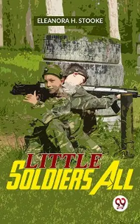 Stooke |  Little Soldiers All | eBook | Sack Fachmedien