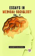 Blackwell |  Essays In Medical Sociology Vol.- 2 | eBook | Sack Fachmedien