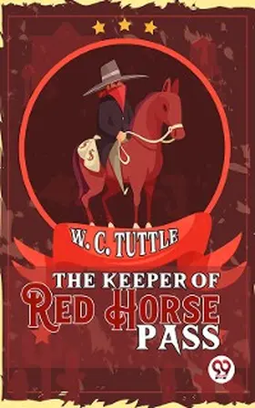 Tuttle |  The Keeper Of Red Horse Pass | eBook | Sack Fachmedien