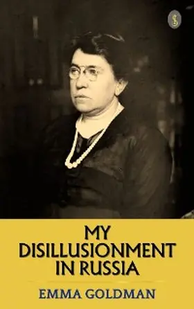 Goldman |  My Disillusionment In Russia | eBook | Sack Fachmedien
