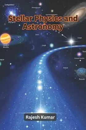 Kumar |  Stellar Physics and Astronomy | eBook | Sack Fachmedien