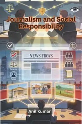 Kumar |  Journalism and Social Responsibility | eBook | Sack Fachmedien
