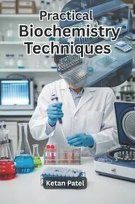 Patel |  Practical Biochemistry Techniques | eBook | Sack Fachmedien