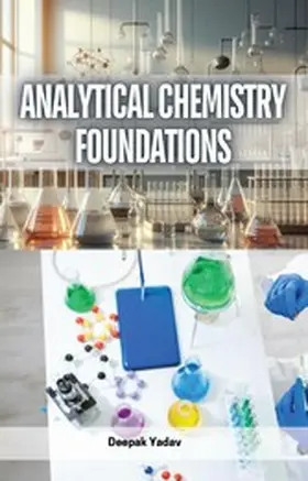 Yadav |  Analytical Chemistry Foundations | eBook | Sack Fachmedien