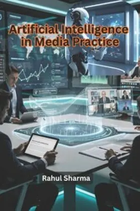 Sharma | Artificial Intelligence in Media Practice | E-Book | www.sack.de