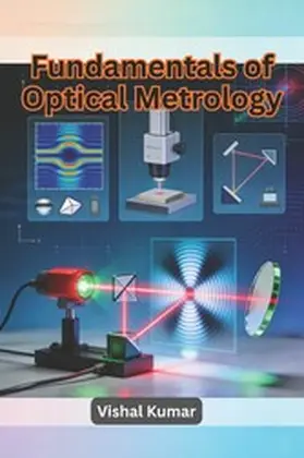 Kumar |  Fundamentals of Optical Metrology | eBook | Sack Fachmedien