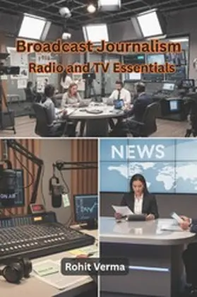 Verma |  Broadcast Journalism | eBook | Sack Fachmedien