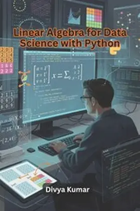 Kumar |  Linear Algebra for Data Science with Python | eBook | Sack Fachmedien