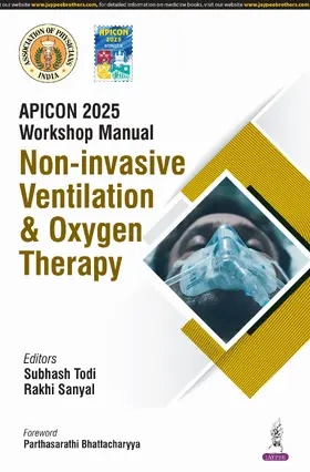 Sanyal / Todi |  APICON 2025 Workshop Manual: Non-Invasive Ventilation & Oxygen Therapy | Buch |  Sack Fachmedien