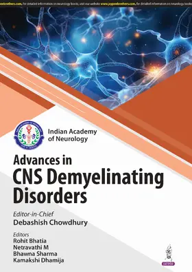Chowdhury / Bhatia / Sharma |  Advances in CNS Demyelinating Disorders | Buch |  Sack Fachmedien