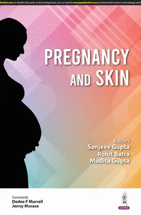 Gupta / Batra |  Pregnancy and Skin | Buch |  Sack Fachmedien