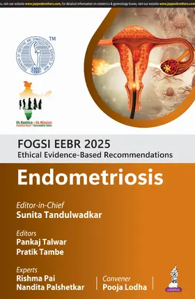Palshetkar / Tandulwadkar / Talwar |  FOGSI EEBR 2025: Ethical Evidence-Based Recommendations: Endometriosis | Buch |  Sack Fachmedien