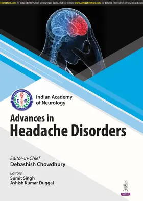 Chowdhury / Singh / Duggal |  Advances in Headache Disorders | Buch |  Sack Fachmedien