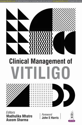 Mhatre / Sharma |  Clinical Management of Vitiligo | Buch |  Sack Fachmedien