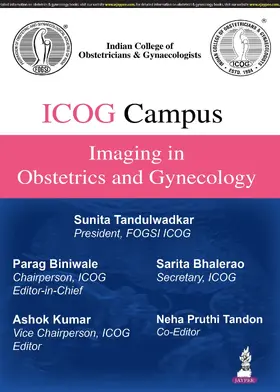 Biniwale / Kumar / Tandon |  ICOG Campus: Imaging in Obstetrics and Gynecology | Buch |  Sack Fachmedien