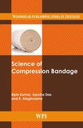 Kumar / Das / Alagirusamy |  Science of Compression Bandage | Buch |  Sack Fachmedien