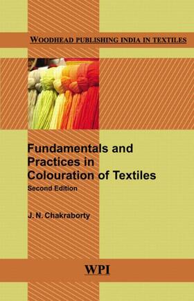 Chakraborty | Fundamentals and Practices in Colouration of Textiles | Buch | 978-93-80308-46-3 | sack.de