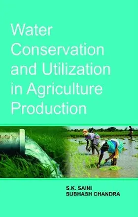Saini / Chandra |  Water Conservation and Utilization in Agriculture Production | eBook | Sack Fachmedien