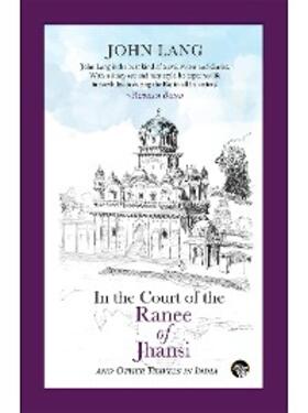 Lang |  In the Court of the Ranee of Jhansi | eBook | Sack Fachmedien