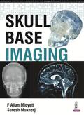 Midyett / Mukherji |  Skull Base Imaging | Buch |  Sack Fachmedien