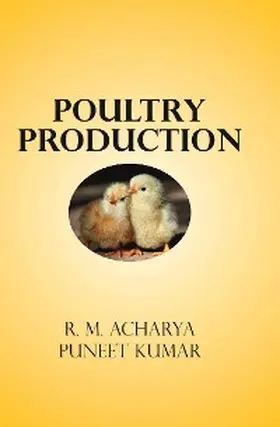 Acharya / Kumar |  Poultry Production | eBook | Sack Fachmedien