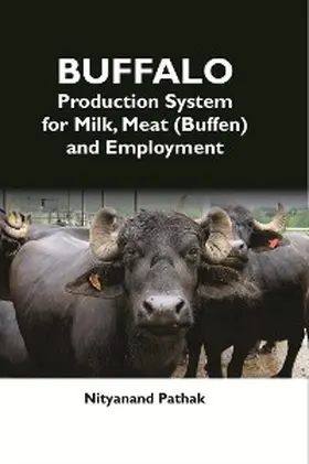 Pathak |  Buffalo Production System For Milk, Meat (Buffen) And Employment | eBook | Sack Fachmedien