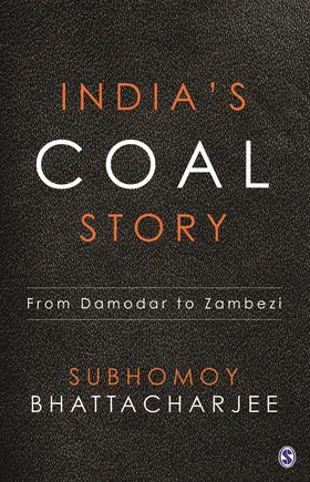 Bhattacharjee |  India’s Coal Story | Buch |  Sack Fachmedien