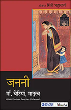 Bhattacharya |  Janani – Maa, Betiyan, Matritva | Buch |  Sack Fachmedien