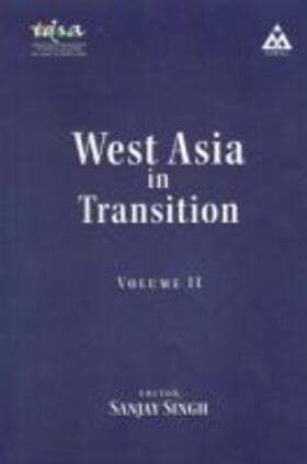 Singh | West Asia in Transition, Volume II | Buch | 978-93-86618-17-7 | sack.de