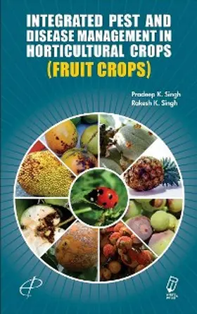 Singh |  Integrated Pest And Disease Management In Horticultural Crops ( Fruit Crops ) | eBook | Sack Fachmedien